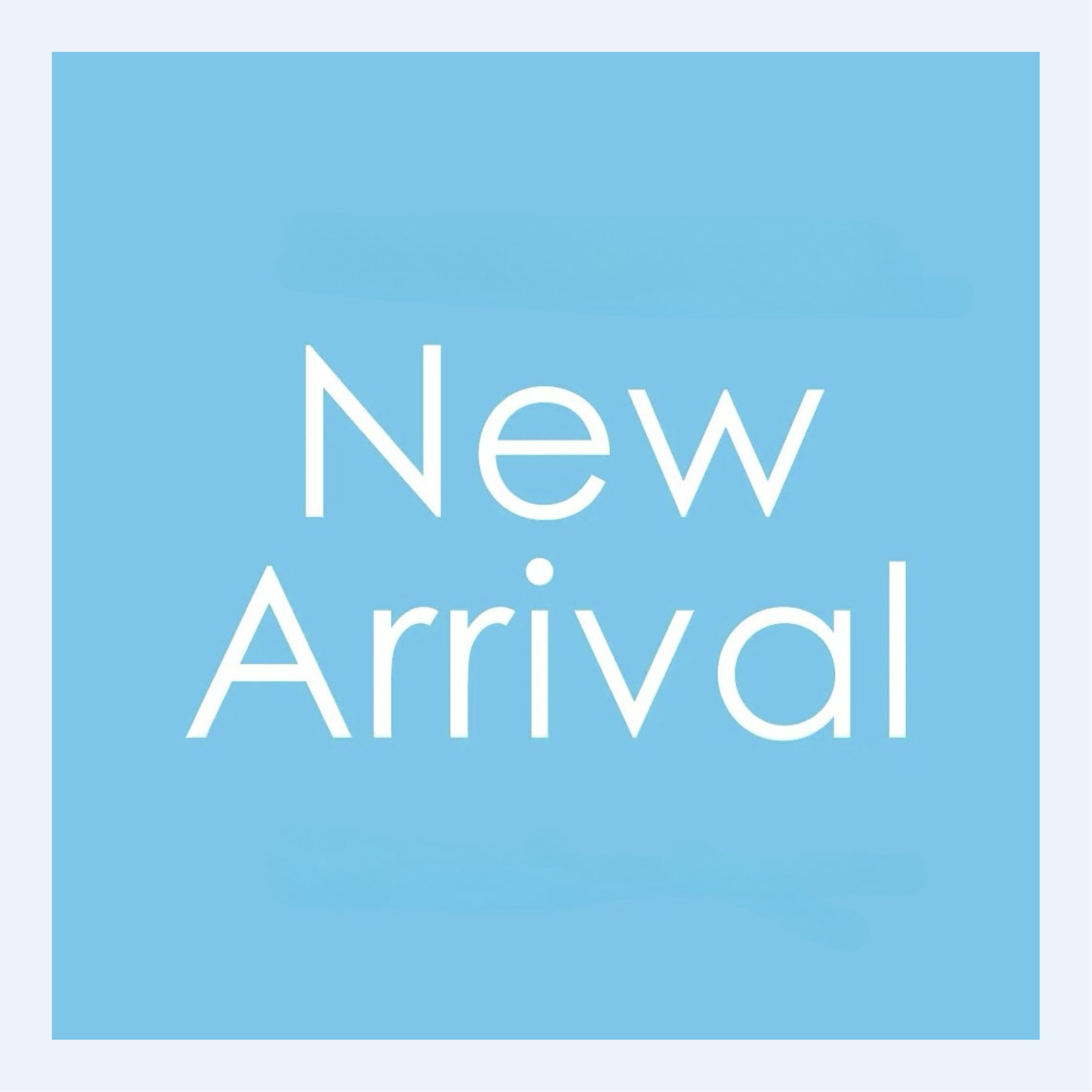 New Arrival